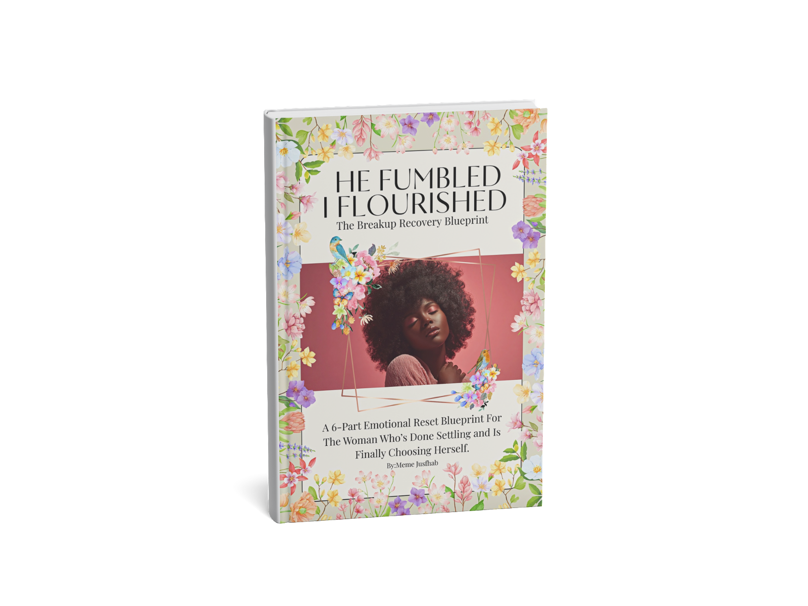 He Fumbled, I Flourished Breakup Recovery Blueprint (Digital Download)