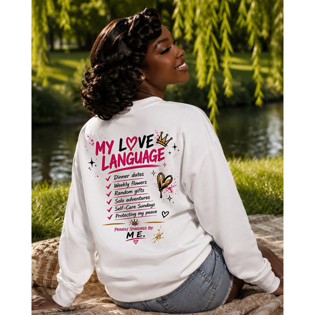 The Love of My Life Premium Sweatshirt (multiple skin tones available✊🏼✊🏾✊🏿✊🏻)